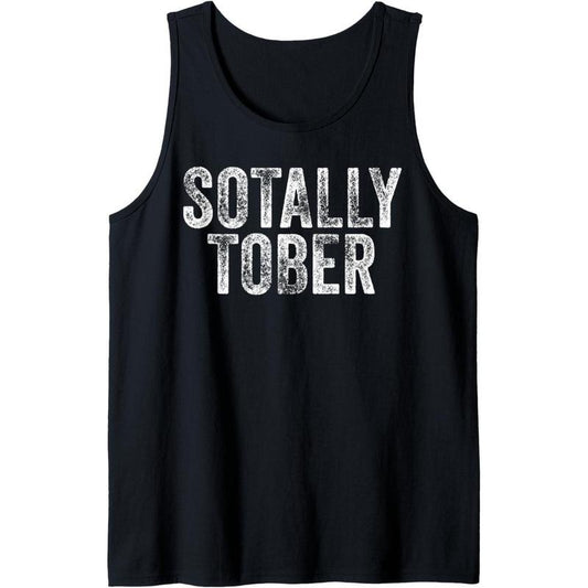 sotally tober Gag Gift  MEN Tank Top